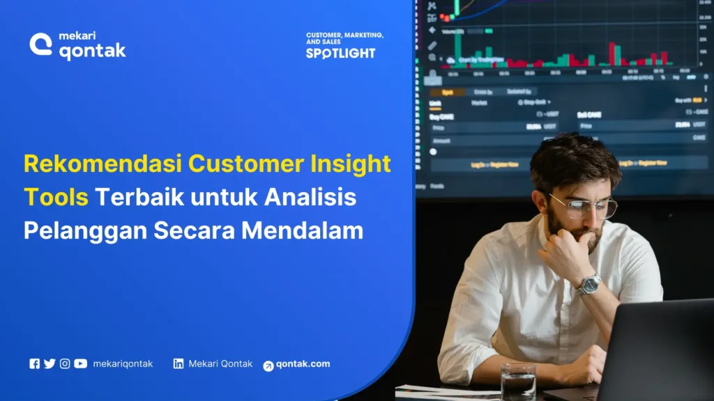 Customer Insight Tools Terbaik untuk Analisis Pelanggan Secara Mendalam