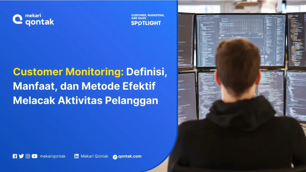 Customer Monitoring: Manfaat dan Cara Melakukannya