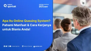 Mengenal Online Queuing System dan Contoh Penerapannya