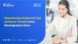 Outbound Call Software Terbaik untuk Meningkatkan Sales