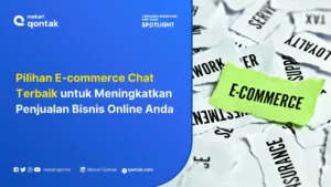 Platform E-Commerce Chat Terbaik yang Banyak Toko Online Gunakan