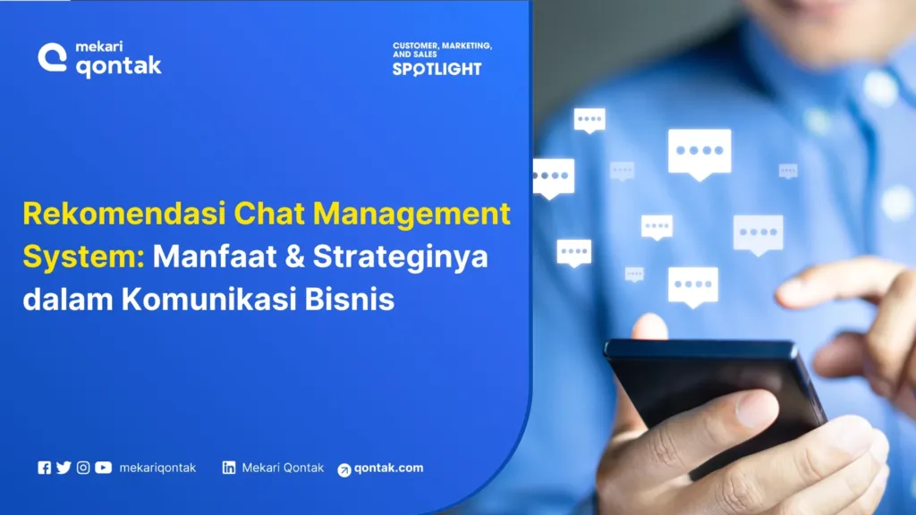 Rekomendasi Chat Management System Terbaik di Indonesia untuk Bisnis