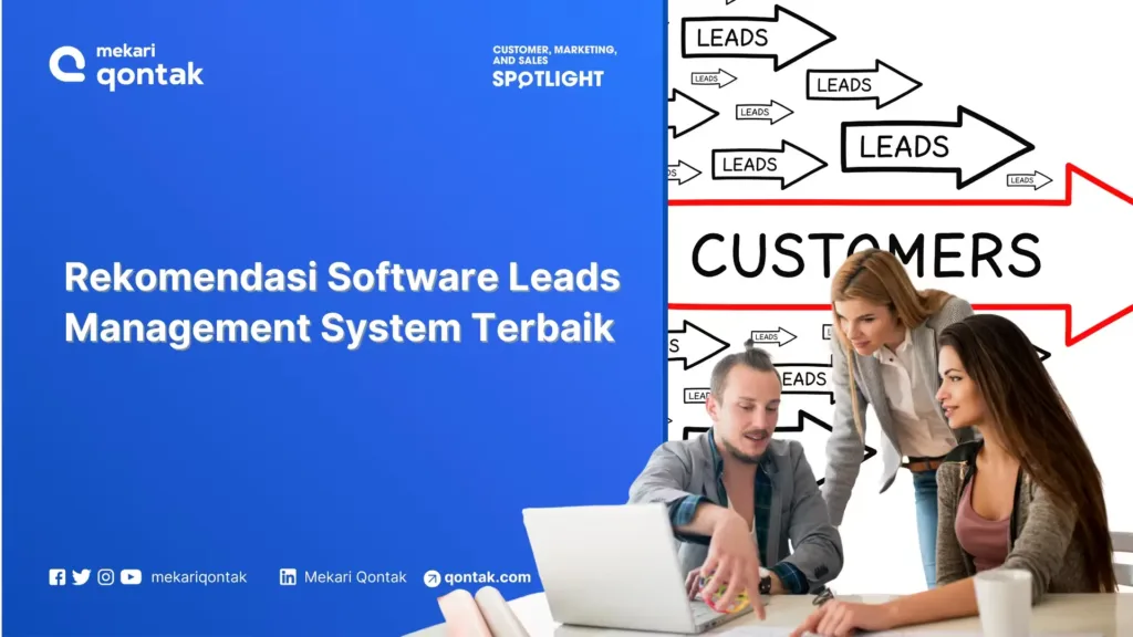 Rekomendasi Software Leads Management System Terbaik untuk Tingkatkan Prospek Bisnis