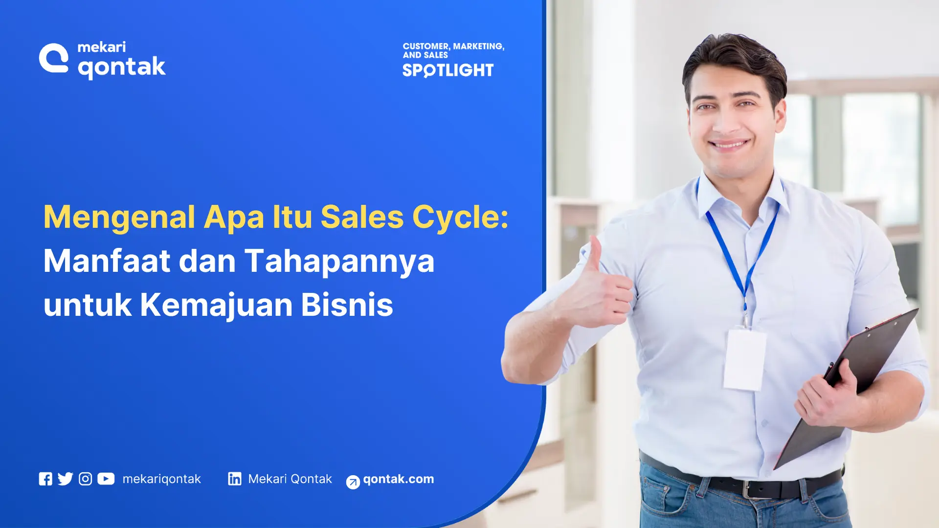 Sales Cycle: Pengertian, Manfaat, Tahapan dan Tipsnya untuk Bisnis