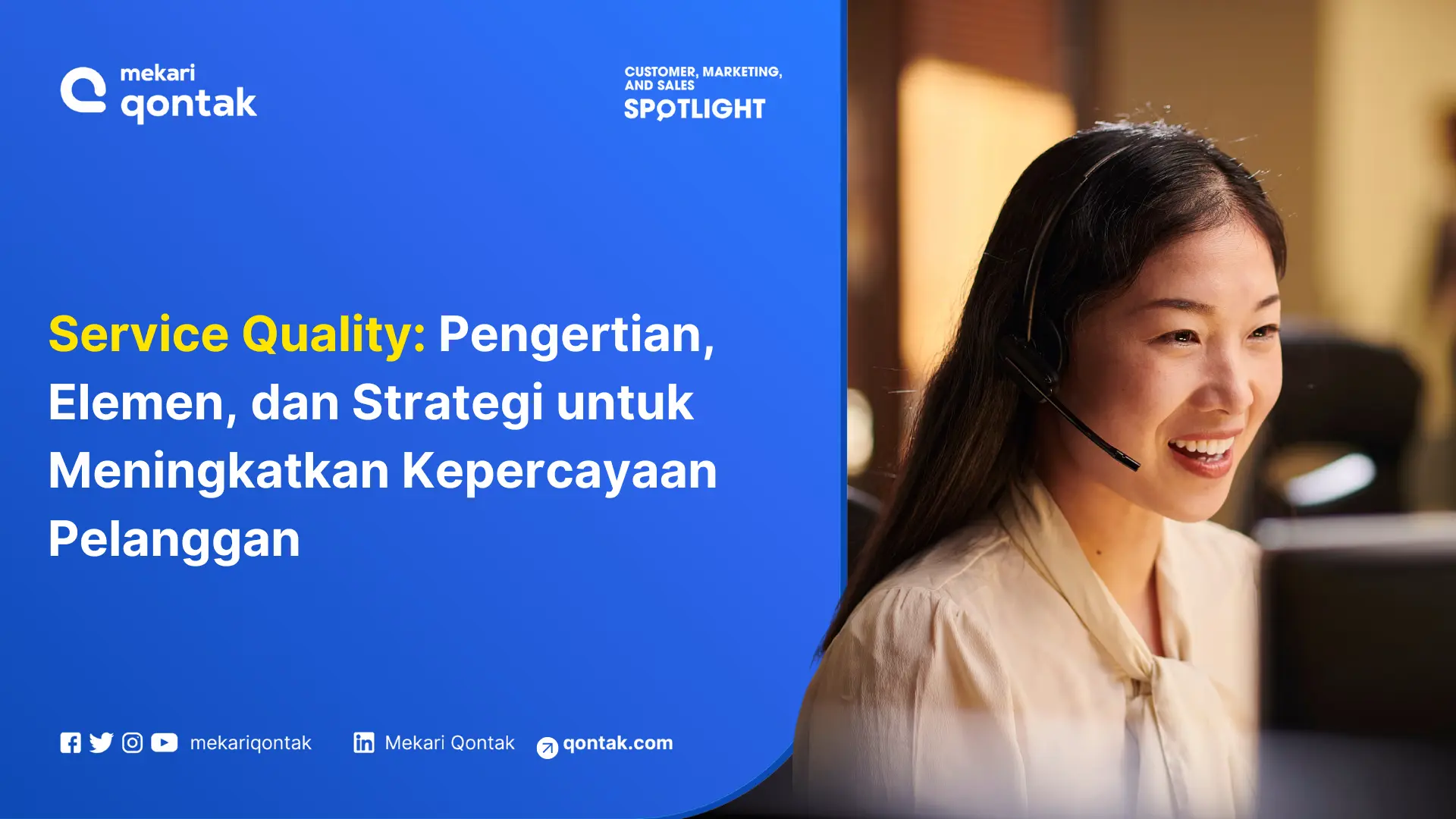Service Quality: Pengertian, Elemen, dan Strategi untuk Meningkatkan Kepercayaan Pelanggan