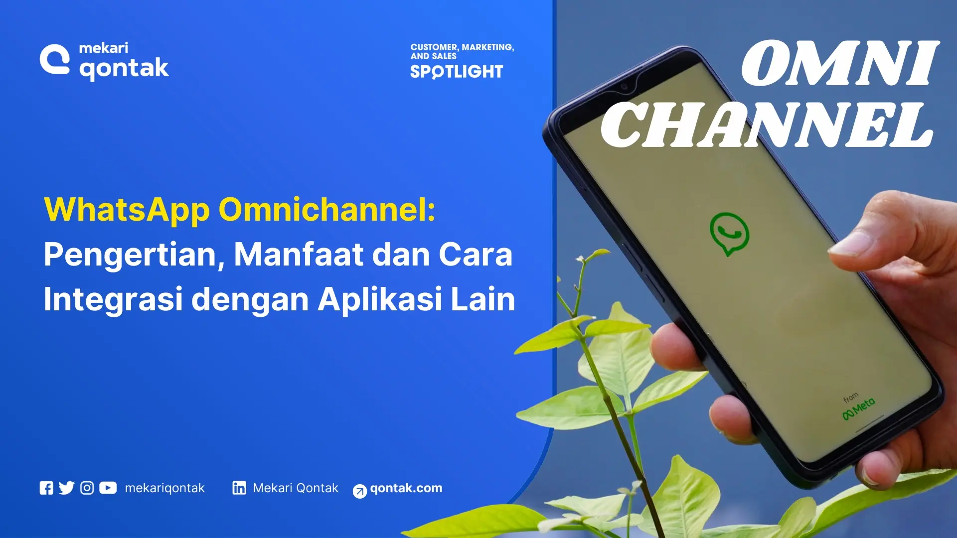 WhatsApp Omnichannel: Pengertian, Manfaat dan Cara Integrasi dengan Aplikasi Lain