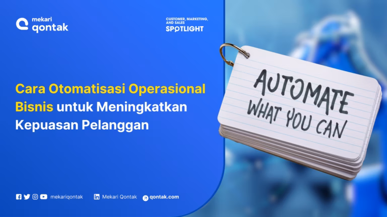8 Cara Otomatiskan Operasional Bisnis untuk Meningkatkan Pelanggan