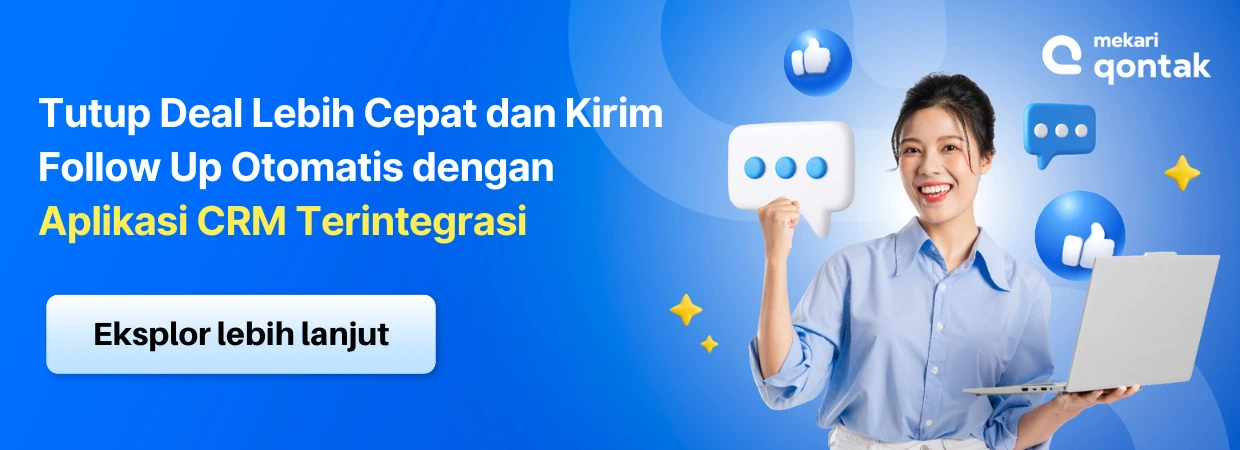 Ilustrasi solusi aplikasi CRM Mekari Qontak untuk follow up customer agar cepat close deal