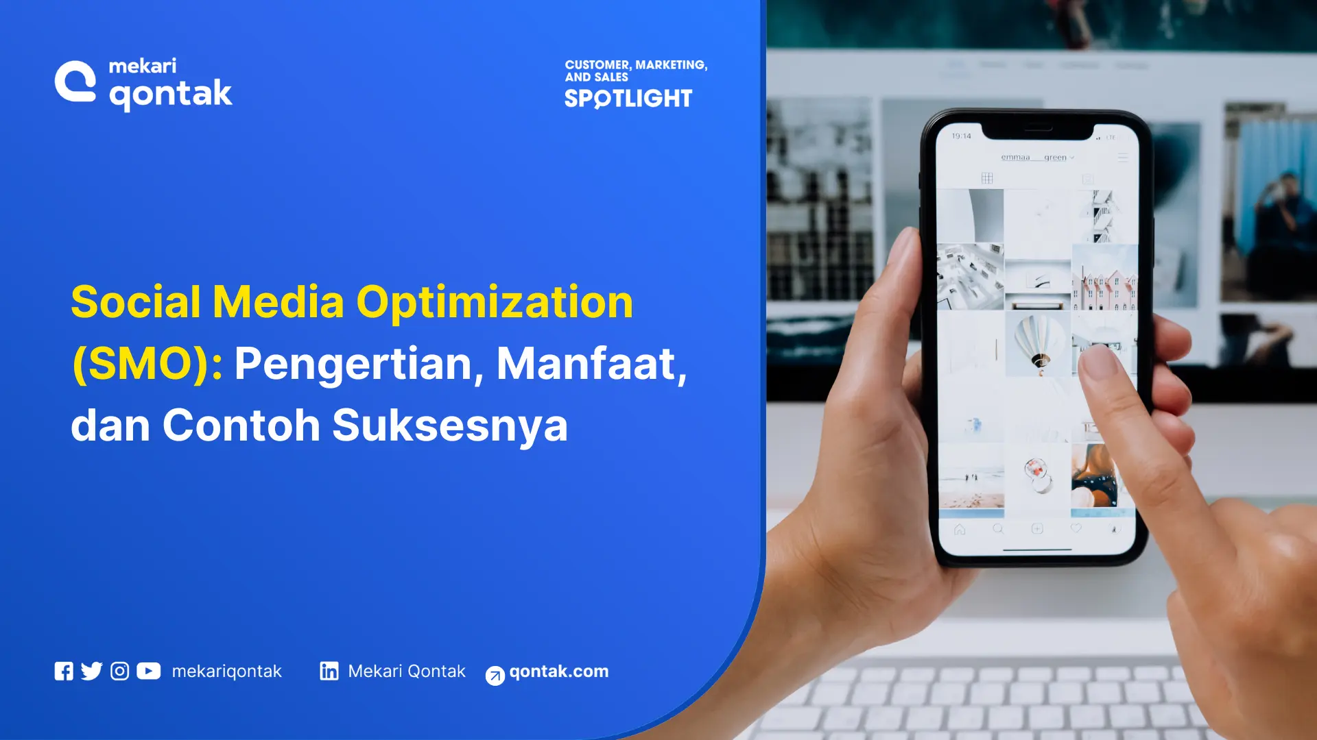 Social Media Optimization (SMO): Pengertian, Manfaat, Pilar Utama, dan Contoh Suksesnya