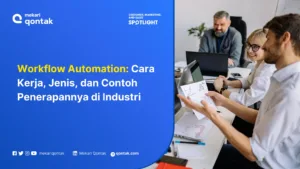 Workflow Automation: Cara Kerja, Jenis, dan Contoh Penerapannya di Berbagai Industri
