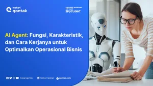 AI Agent: Fungsi, Karakteristik, dan Cara Kerjanya untuk Optimalkan Operasional Bisnis