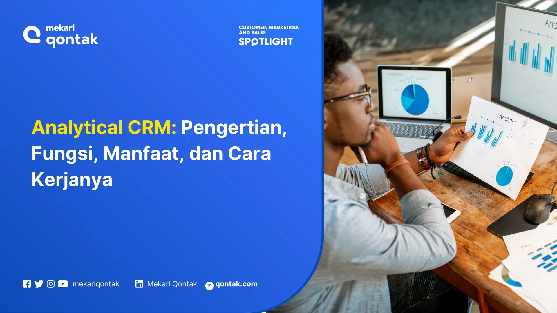 Analytical CRM: Pengertian, Fungsi, Manfaat, dan Cara Kerjanya