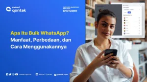 Bulk WhatsApp: Pengertian, Manfaat, dan Cara Menggunakannya