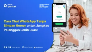 Cara Chat WhatsApp Tanpa Simpan Nomor yang Aman, Jangkau Pelanggan Lebih Luas!