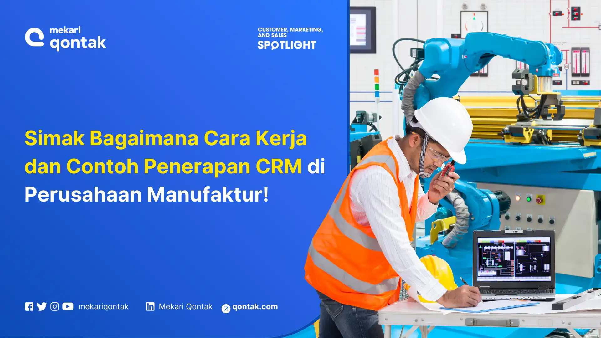 Cara Kerja dan Contoh Penerapan CRM di Perusahaan Manufaktur