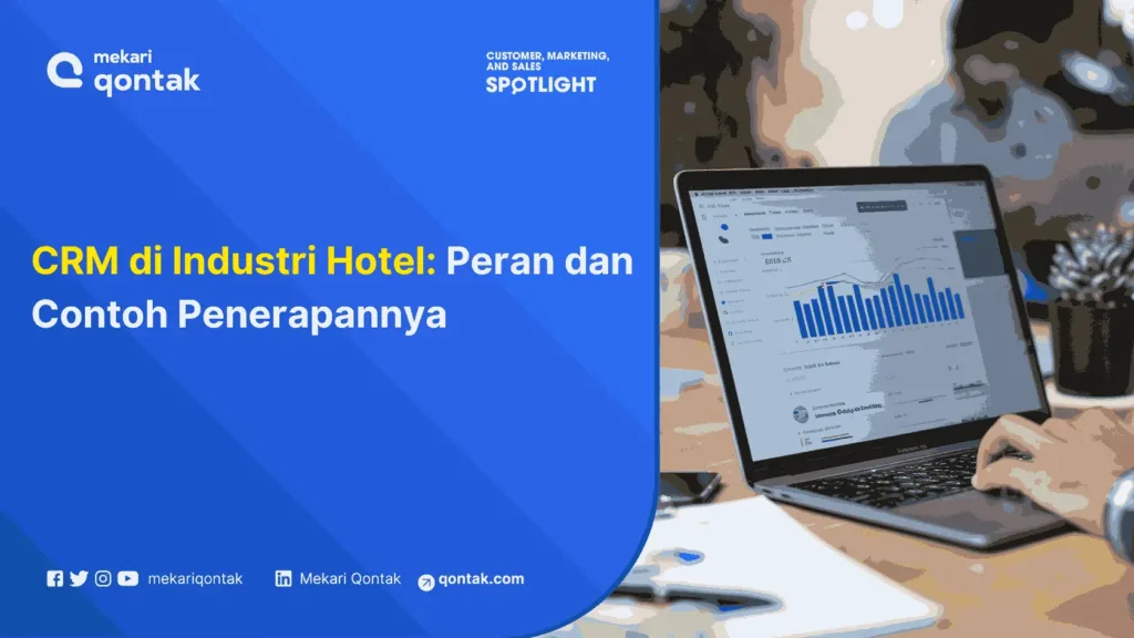 CRM di Industri Hotel: Peran dan Contoh Penerapannya