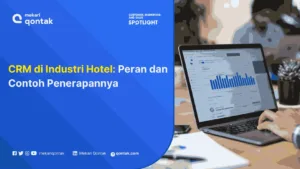 CRM di Industri Hotel: Peran dan Contoh Penerapannya
