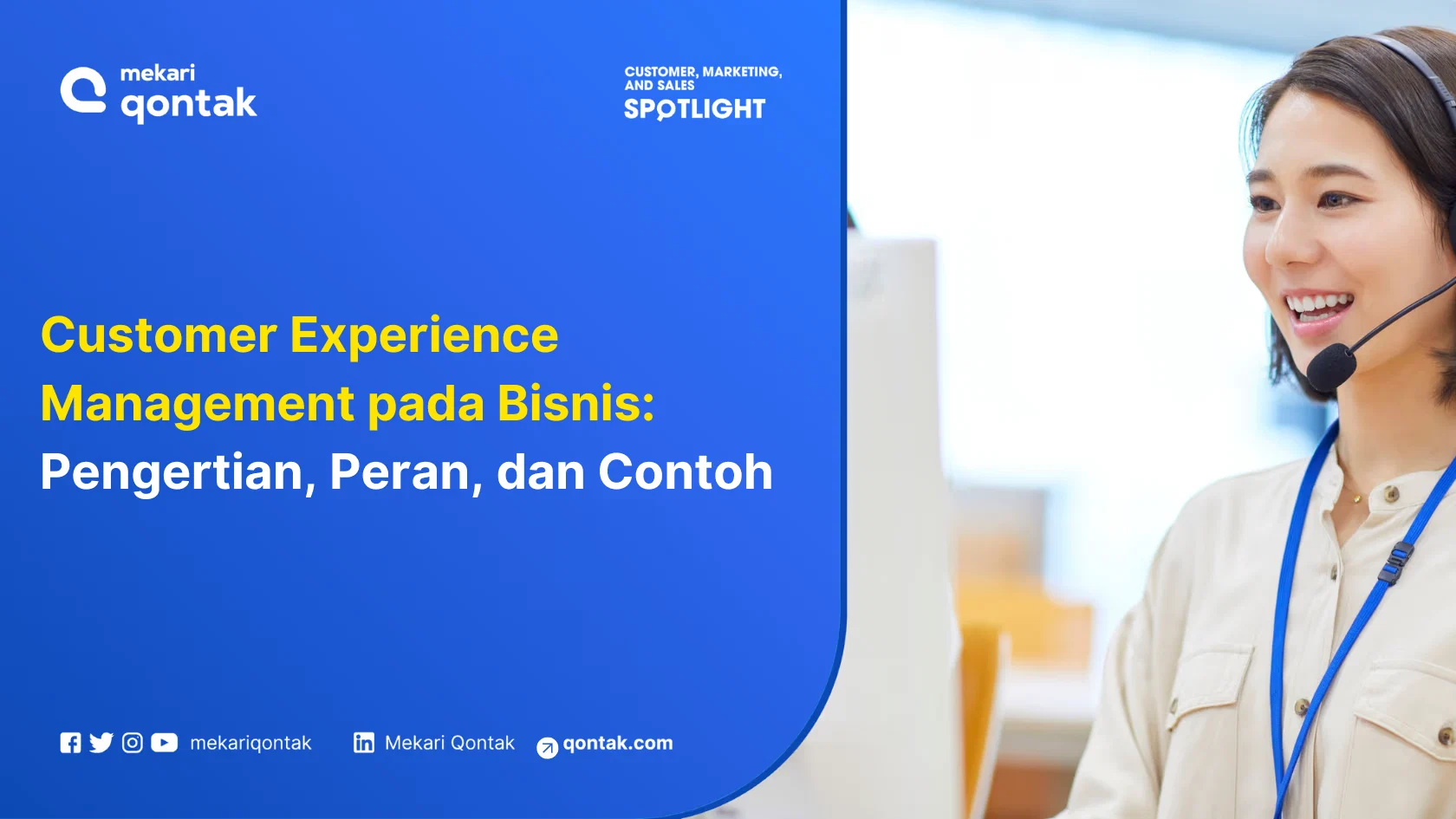 Customer Experience Management: Pengertian, Peran, dan Contoh