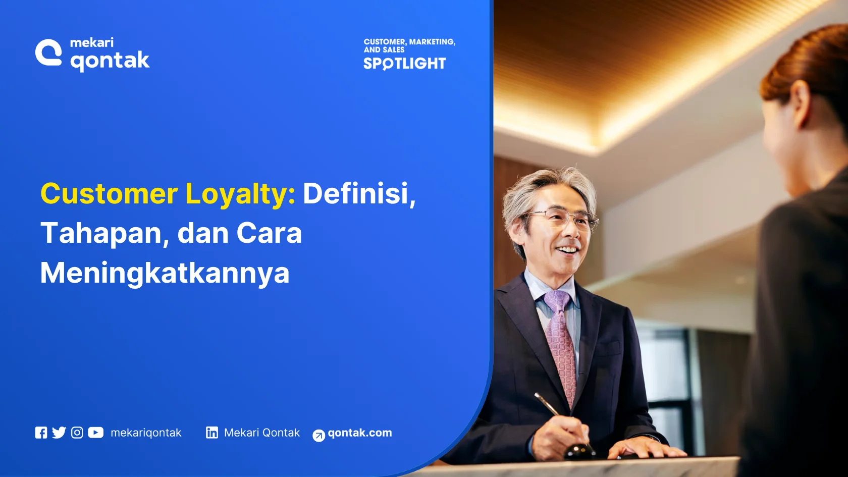 Customer Loyalty: Definisi, Tahapan dan Cara Meningkatkannya