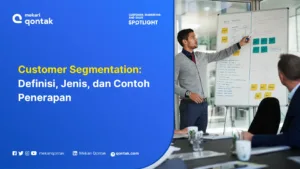 Customer Segmentation: Definisi, Jenis, dan Contoh Penerapan