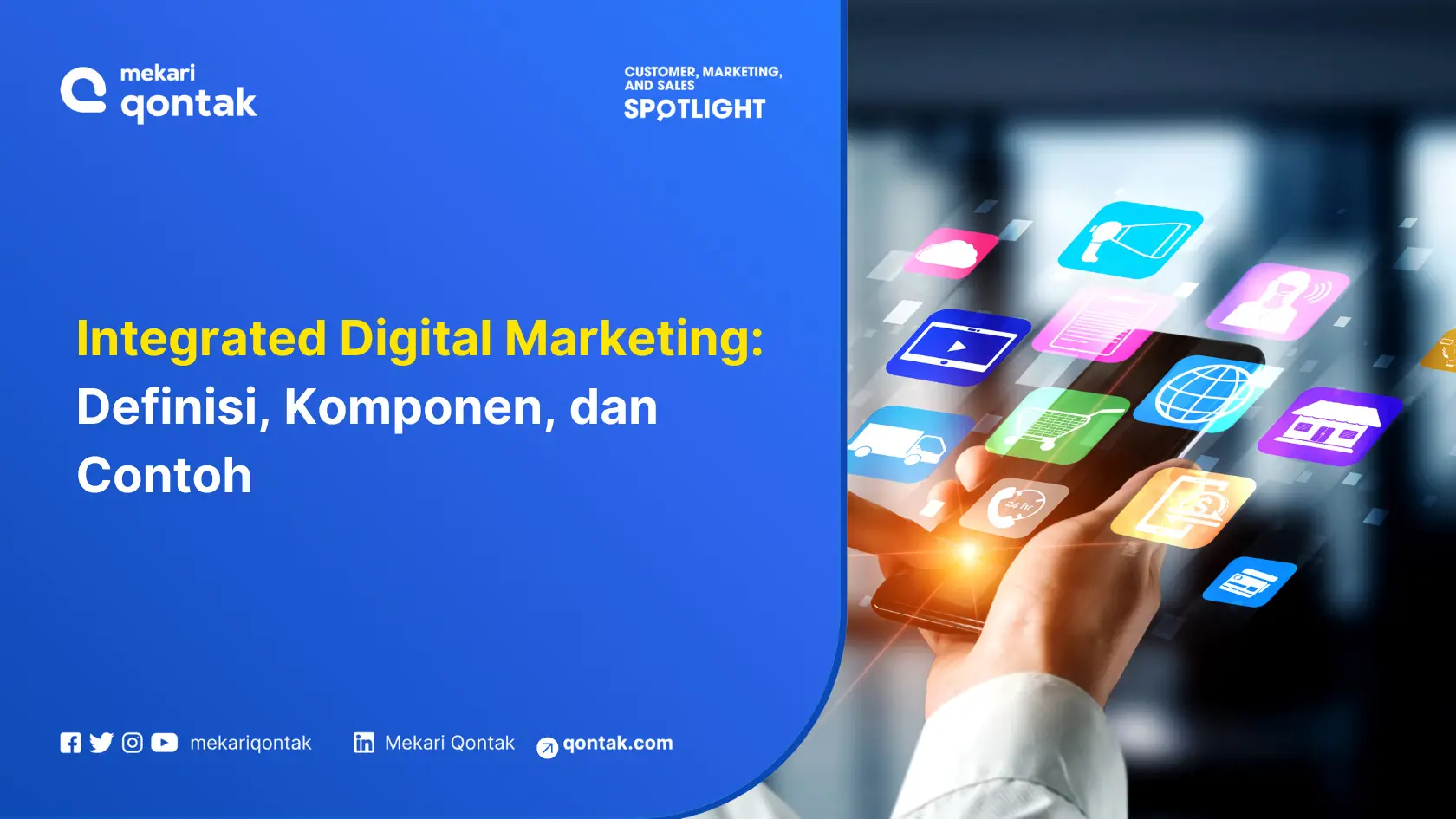 Integrated Digital Marketing: Definisi, Komponen, dan Contoh