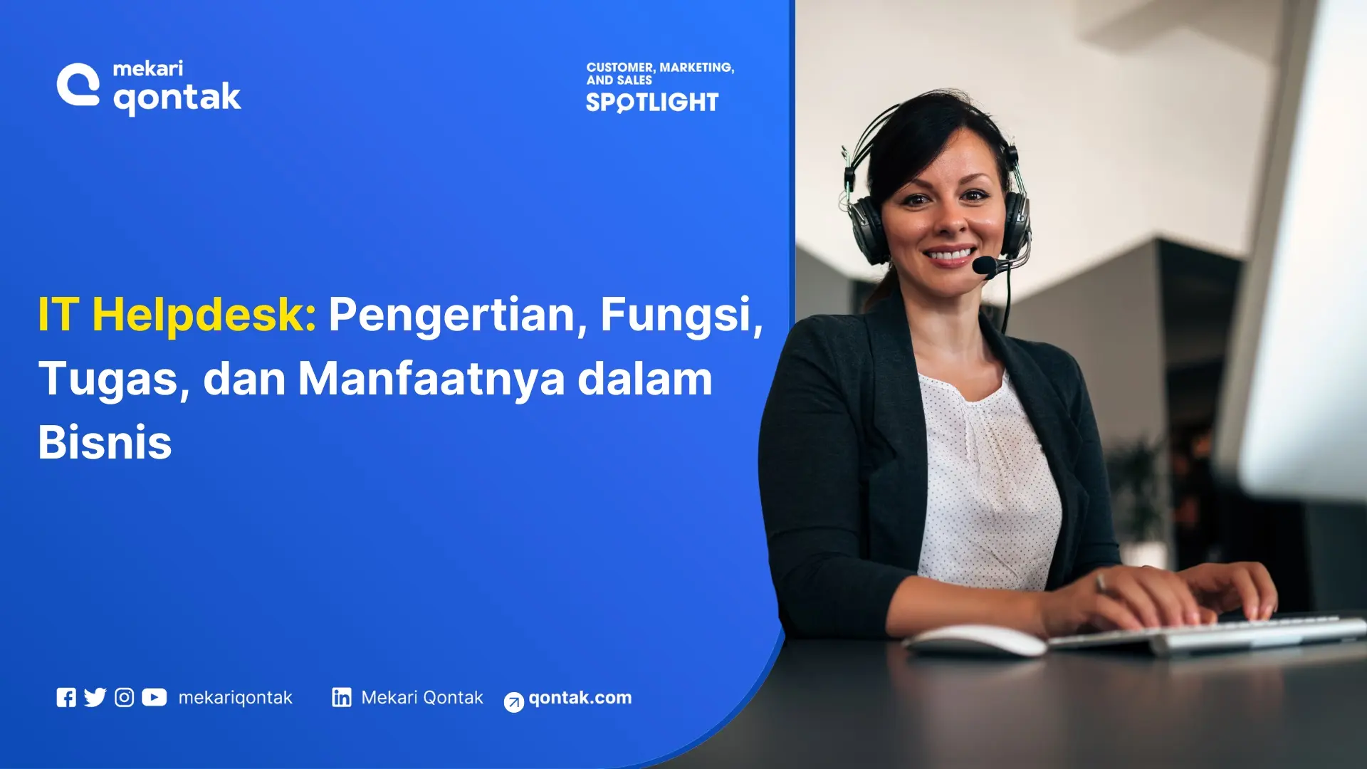 IT Helpdesk: Fungsi, Tugas, dan Manfaatnya dalam Bisnis