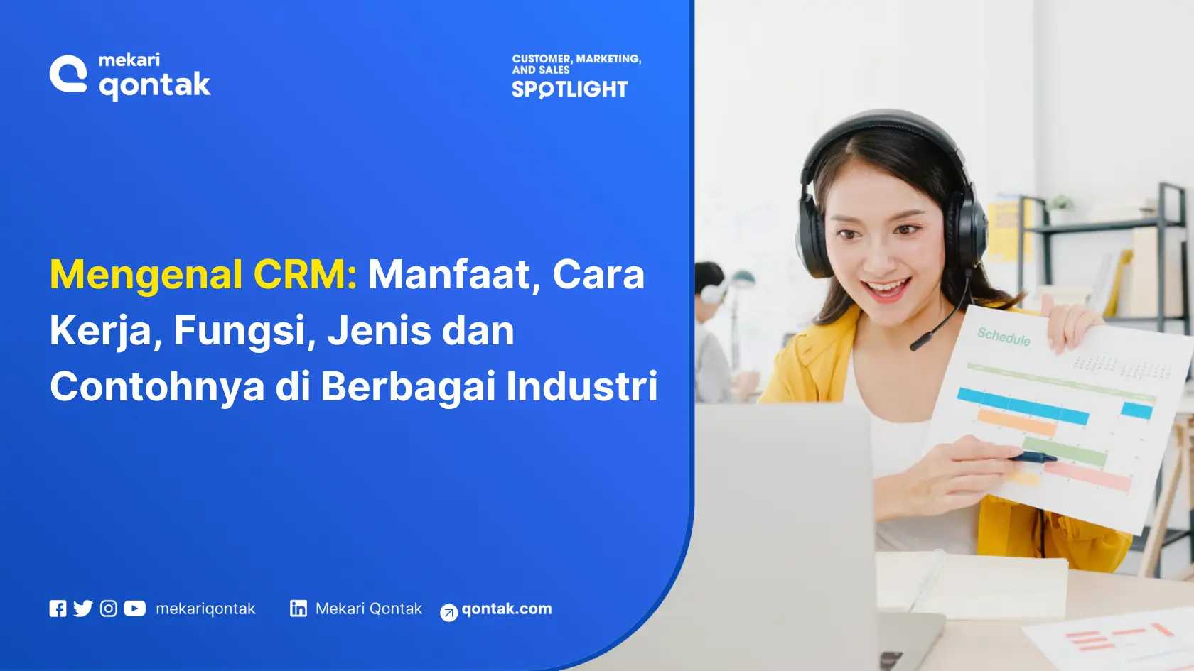 Mengenal CRM: Pengertian, Tujuan, Manfaat, Kelebihan dan Fungsinya