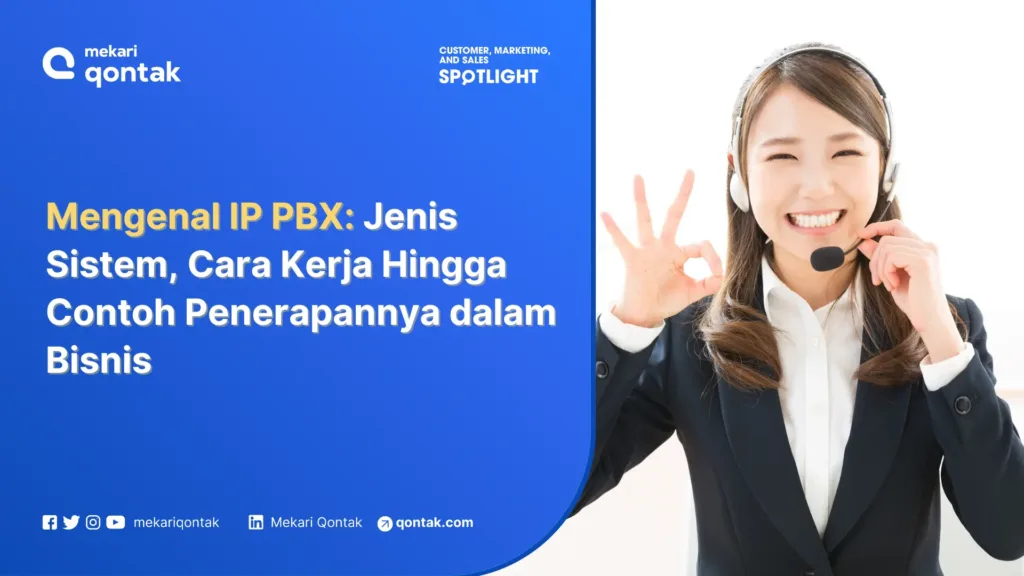 Mengenal IP PBX: Jenis Sistem, Cara Kerja Hingga Contoh Penerapannya dalam Bisnis Mengenal IP PBX: Jenis Sistem, Cara Kerja Hingga Contoh Penerapannya dalam Bisnis