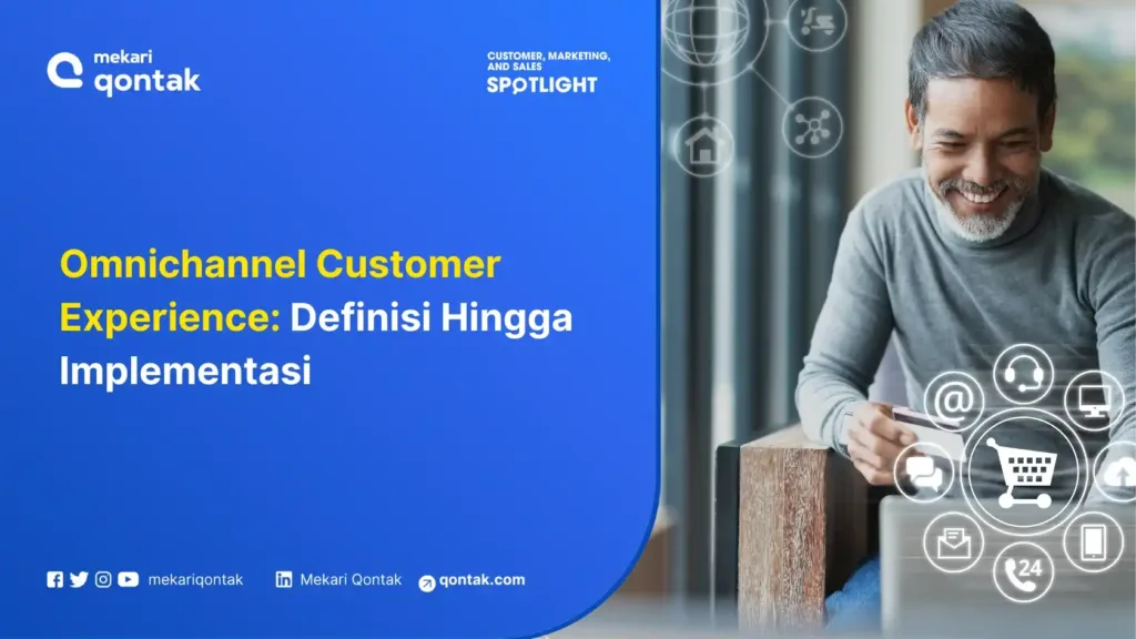 Omnichannel Customer Experience Definisi Hingga Implementasi