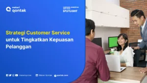 Strategi Customer Service untuk Tingkatkan Kepuasan Pelanggan