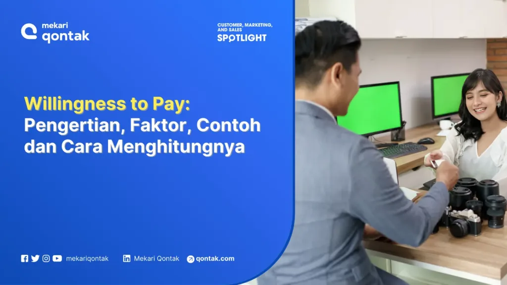 Willingness to Pay: Pengertian, Faktor, Contoh dan Cara Menghitungnya