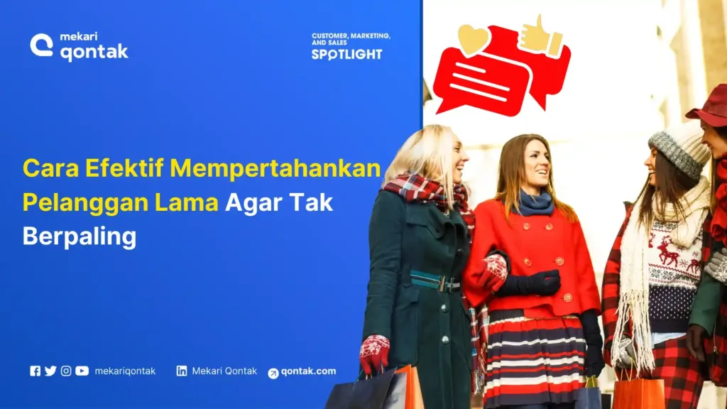 Cara Efektif Mempertahankan Pelanggan Lama Agar Tak Berpaling