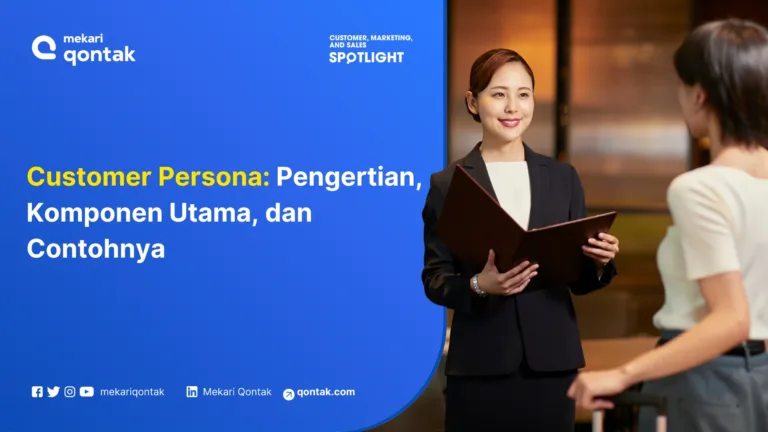 Customer Persona: Pengertian, Komponen Utama, dan Contohnya