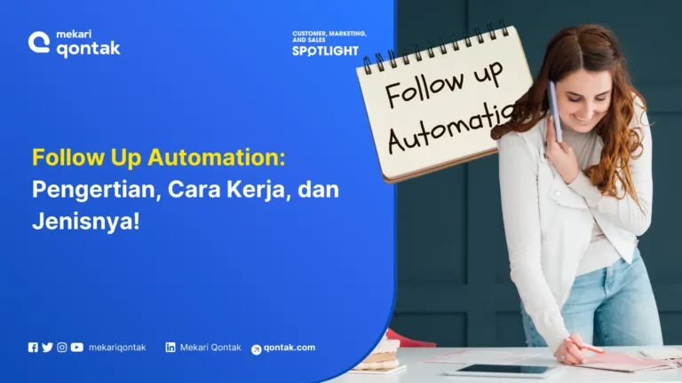 Follow Up Automation: Pengertian, Cara Kerja, dan Jenisnya, Tutup Deal Lebih Cepat!