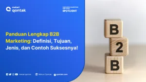 B2B Marketing: Definisi, Jenis, dan Contoh Penerapannya