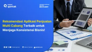 10 Aplikasi Penjualan Multi Cabang Terbaik untuk Bisnis