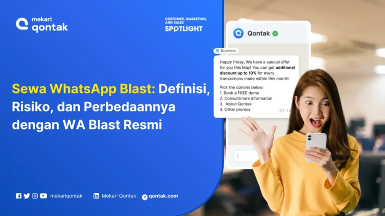 Sewa WhatsApp Blast: Pengertian, Risiko, Cara Kerja, & Perbedaannya dengan WA Blast Resmi