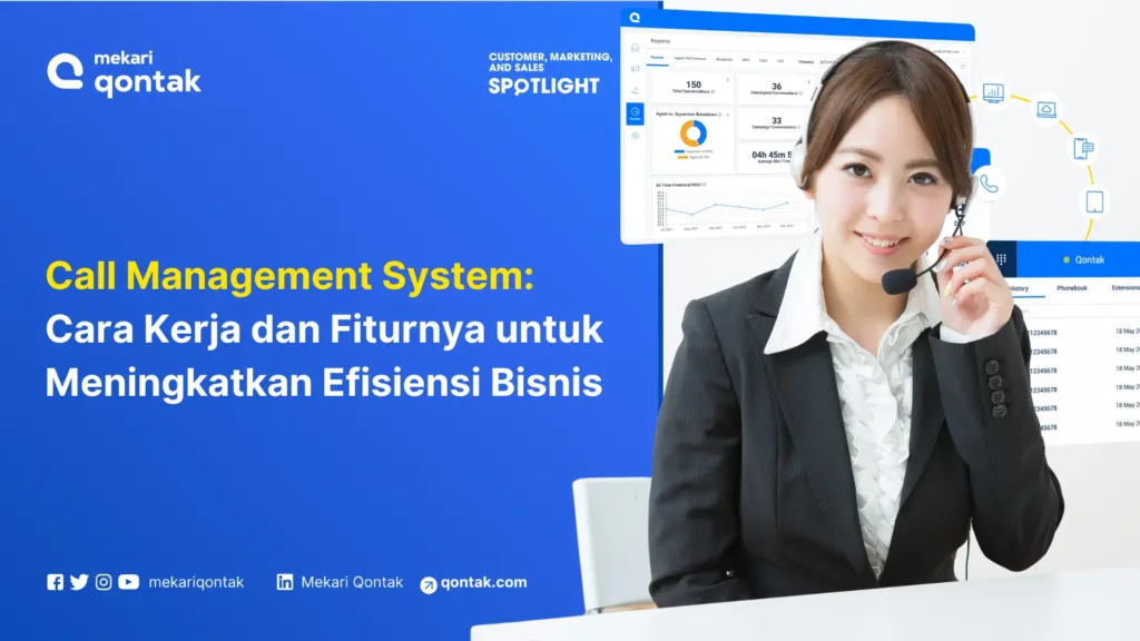 Call Management System: Cara Kerja Hingga Fiturnya untuk Meningkatkan Efisiensi First Contact Resolution Call Management System: Cara Kerja Hingga Fiturnya untuk Meningkatkan Efisiensi First Contact Resolution