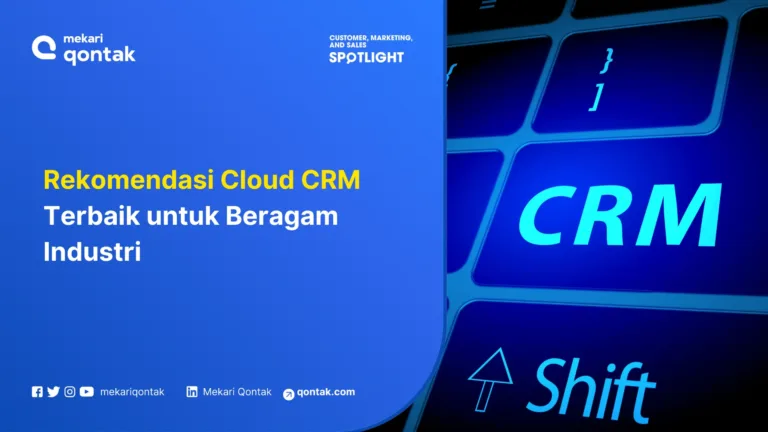 12 Aplikasi Cloud CRM Terbaik untuk Berbagai Industri Bisnis