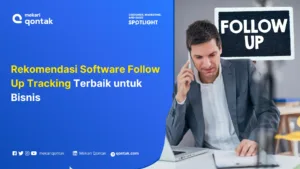 Rekomendasi Software Follow Up Tracking Terbaik untuk Bisnis