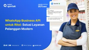 WhatsApp Business API untuk Ritel: Solusi Layanan Pelanggan Modern