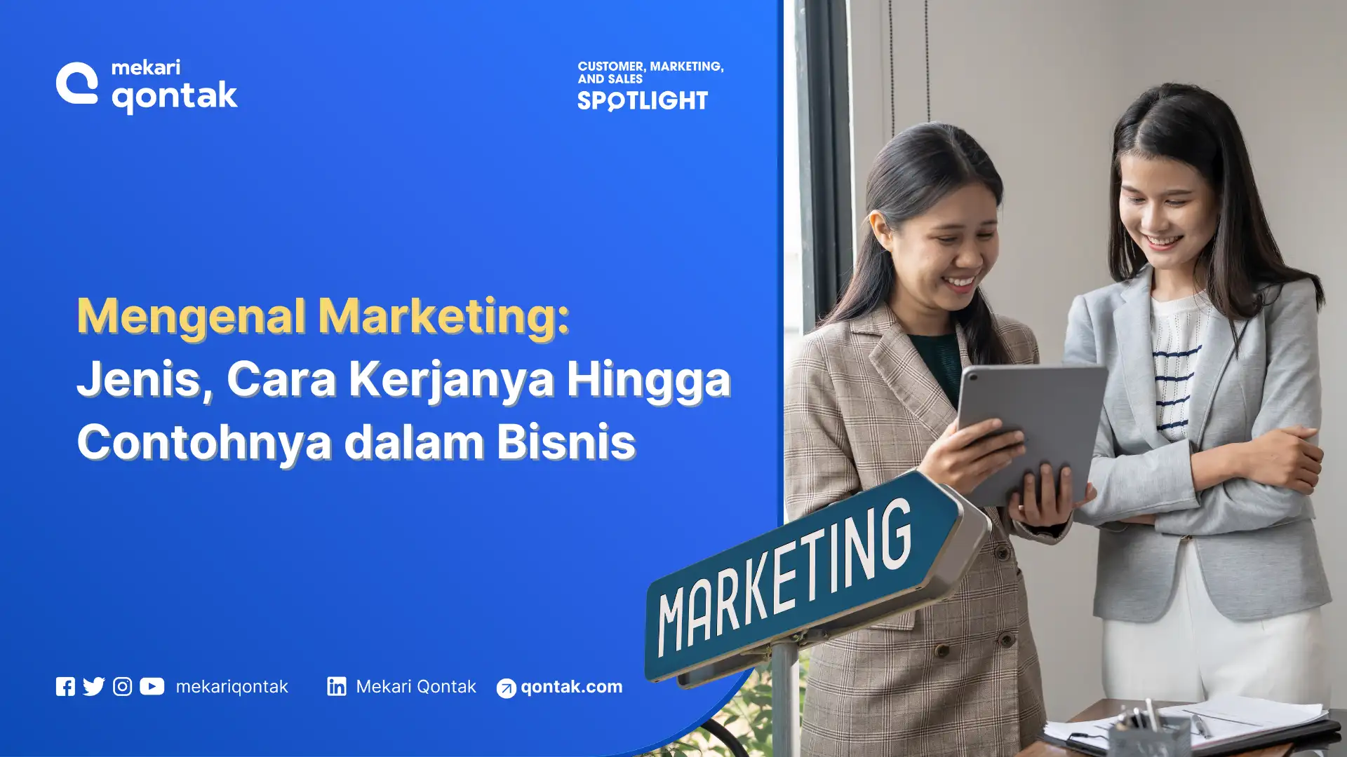 Mengenal Marketing: Jenis, Cara Kerja Hingga Contohnya dalam Bisnis