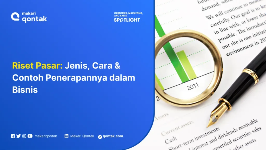 Riset Pasar: Jenis, Cara & Contoh Penerapannya dalam Bisnis