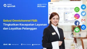 Solusi Omnichannel F&B: Tingkatkan Kecepatan Layanan dan Loyalitas Pelanggan