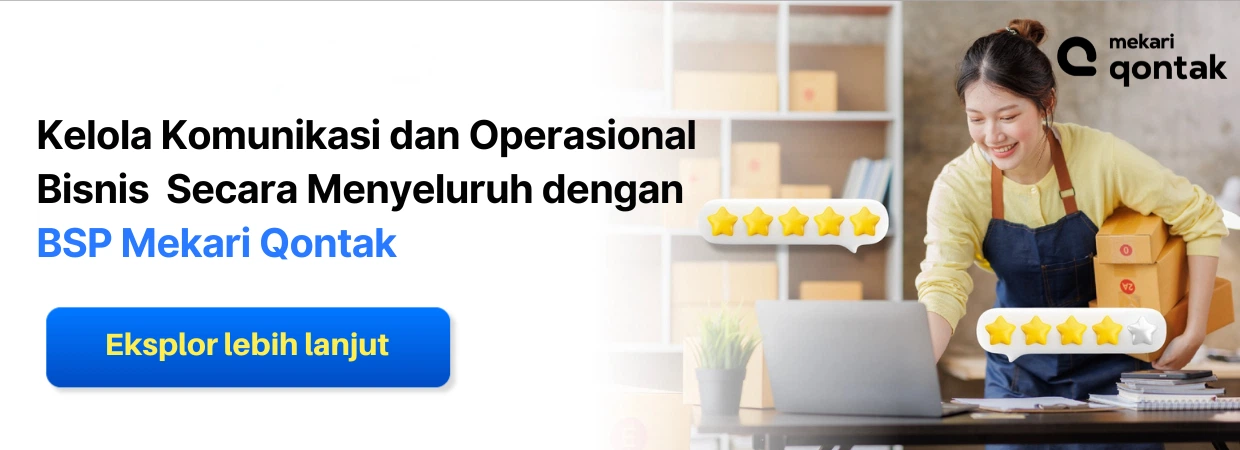 Solusi BSP Mekari Qontak untuk kelola komunikasi dan operasional bisnis lebih efektif Solusi BSP Mekari Qontak untuk kelola komunikasi dan operasional bisnis lebih efektif