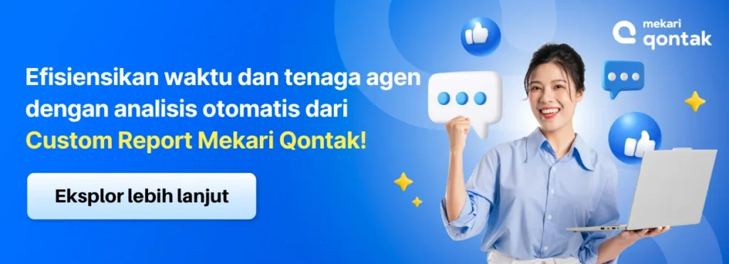 Solusi Custom Report Mekari Qontak untuk membuat laporan bisnis lebih akurat dan efisien waktu dan tenaga agen Solusi Custom Report Mekari Qontak untuk membuat laporan bisnis lebih akurat dan efisien waktu dan tenaga agen