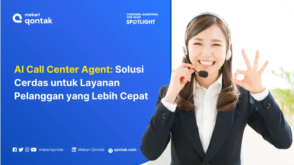 AI Call Center Agent: Solusi Cerdas untuk Layanan Pelanggan yang Lebih Cepat