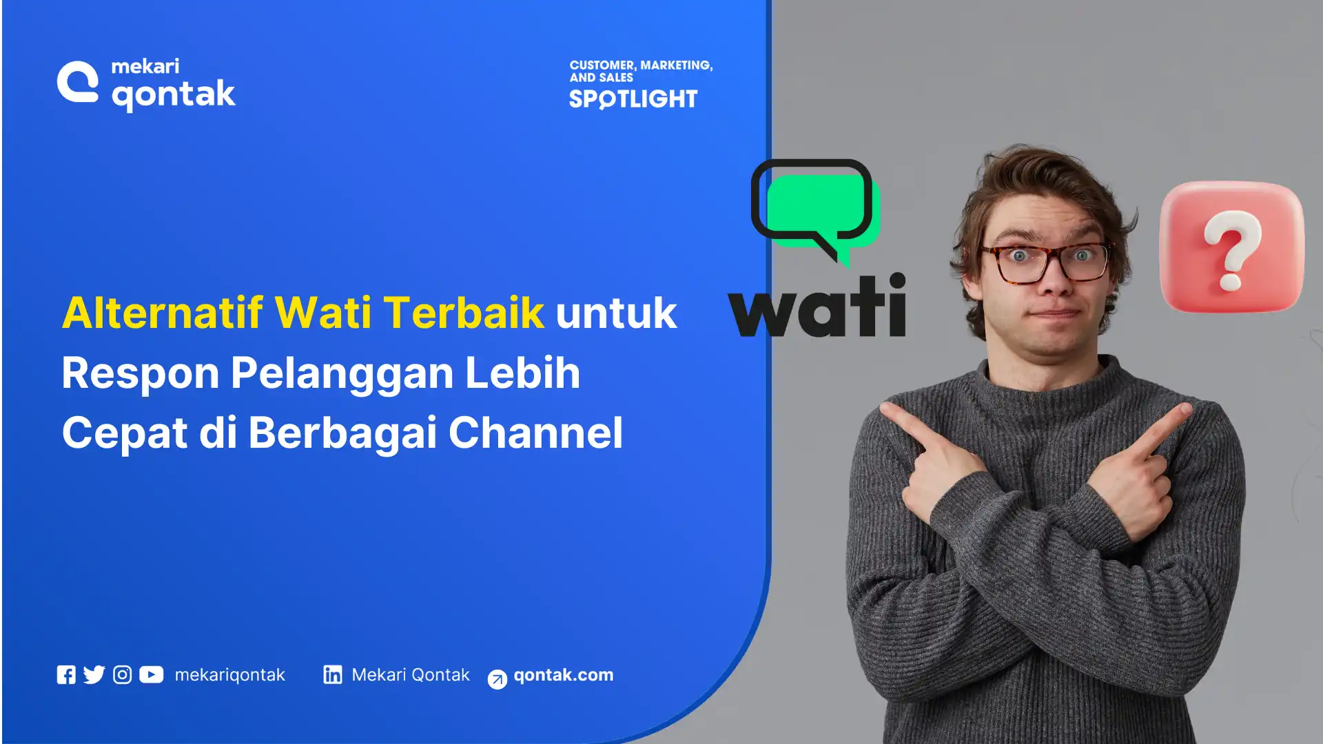 Alternatif Wati Terbaik untuk Respon Pelanggan Lebih Cepat di Berbagai Channel