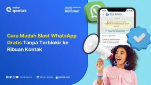 Cara Mudah Blast WhatsApp Gratis Tanpa Terblokir ke Ribuan Kontak