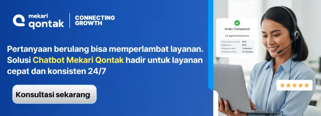 Chatbot Mekari Qontak memberikan solusi layanan cepat dan konsisten 24/7, dengan kinerja agen customer service yang ditampilkan di layar. Chatbot Mekari Qontak memberikan solusi layanan cepat dan konsisten 24/7, dengan kinerja agen customer service yang ditampilkan di layar.